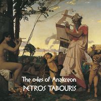 Petros Tabouris - The Odes of Anakreon (Explicit)