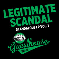 Legitimate Scandal - Scandalous, Vol. 1