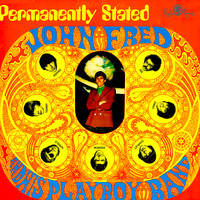John Fred & His Playboy Band - Permanently Stated