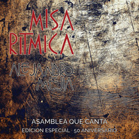 Alejandro Mejía - Misa Rítmica (Edición Especial)