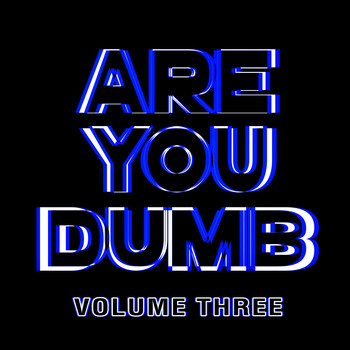 Jammer - Are You Dumb? Vol. 3 (Explicit)