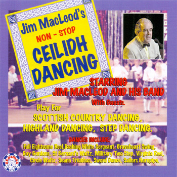 Jim MacLeod, Jim MacLeod Band & Stuart Liddell - Jim Macleod's Non-Stop Ceilidh Dancing