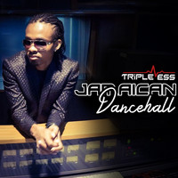 Triple Ess - Jamaican Dancehall