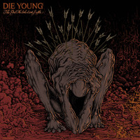 Die Young [TX] - The God for Which We Suffer