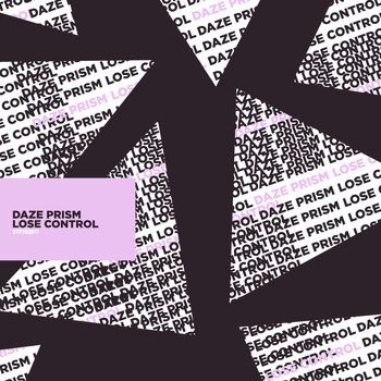 Daze Prism - Lose Control