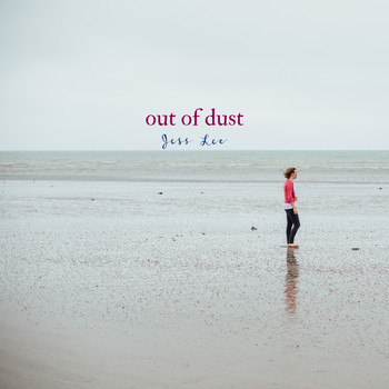Jess Lee - Out of Dust