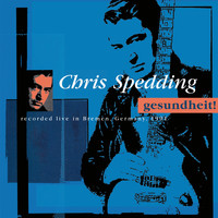 Chris Spedding - Gesundheit!