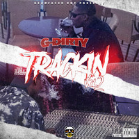 G-Dirty - Bearfaced Ent. Presents: Trackin Vol. 2 (Explicit)