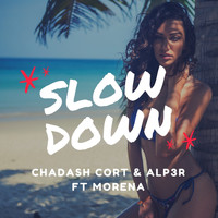 Chadash Cort & ALP3R - Slow Down