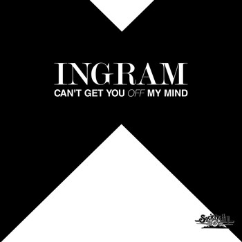 Ingram - Can't Get You off My Mind