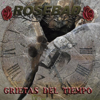 Rosebad - Grietas Del Tiempo