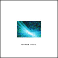 Relaxation Music Laboratory - Break time and Relaxation - Single