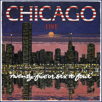 Chicago - 25 Or 6 To 4 (Live)