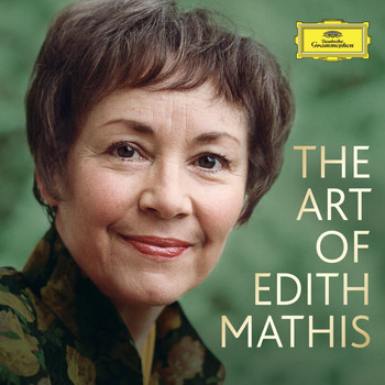 Edith Mathis - The Art Of Edith Mathis