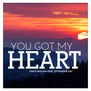Vince Molina - You Got My Heart