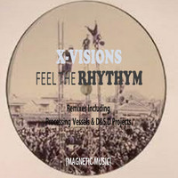 X-Vision - Feel The Rhythm Ep