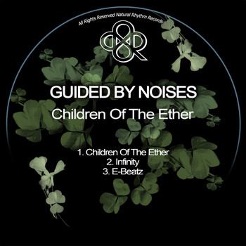 Guided By Noises - Children Of The Ether