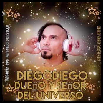 Diegodiego - Dueño y Señor del Universo
