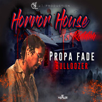 Propa Fade - Bull Dozer (Explicit)