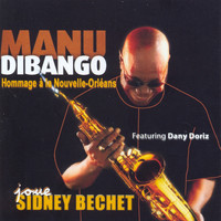 Manu Dibango - Plays Sidney Bechet: Homage to New Orleans