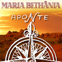 Maria Bethânia - Aponte
