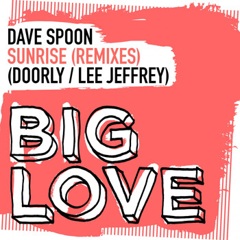 Dave Spoon - Sunrise (Remixes)