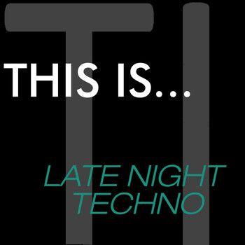 Various Artists - This Is...Late Night Techno