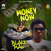 Blakkman - Money Now (Explicit)
