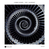 Lenny Kiser - TAT / Alright