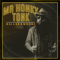 Dallas Moore - Mr Honky Tonk