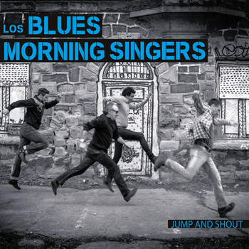 Los Blues Morning Singers - Jump&Shout