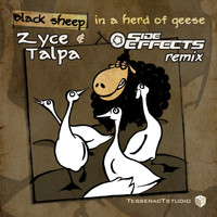 Zyce & Talpa - Black Sheep In A Herd Of Geese (Side Effects Remix)