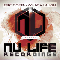 Eric Costa - What a Laugh