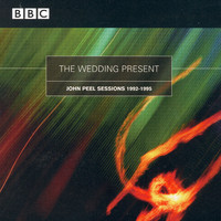 The Wedding Present - BBC Sessions 1992 - 1995