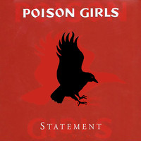 Poison Girls - Statement (Explicit)