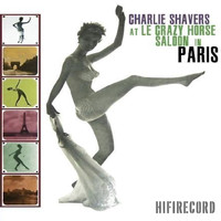 Charlie Shavers - At Le Crazy Horse Saloon in Paris