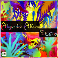 Alejandro Alfaro - Fiesta