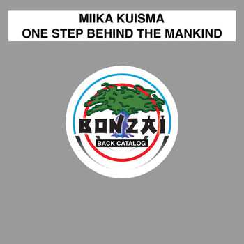 Miika Kuisma - One Step Behind The Mankind