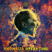 Anomalia - Opera Tune