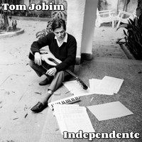 Tom Jobim - Independente