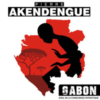 Pierre Akendengue - Gabon, Eveil de la conscience patriotique