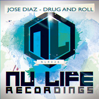 Jose Diaz - Drug and Roll