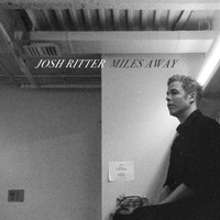 Josh Ritter - Miles Away