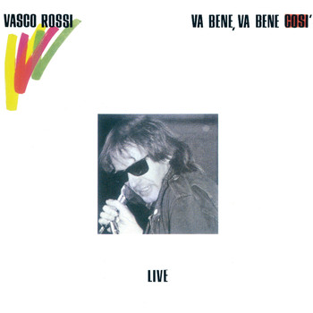Vasco Rossi - Va bene, va bene così (Live) [Remastered]