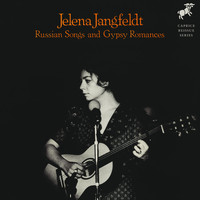 Jelena Jangfeldt-Jakubovitch - Russian Songs and Gypsy Romances