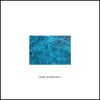 Relaxation Music Laboratory - Vitality and Relaxation - Single