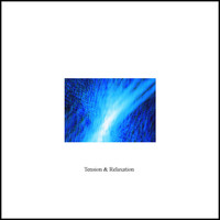 Relaxation Music Laboratory - Tension and Relaxation - Single