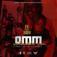 Fe Tha Don - Yolanda's Son (Omm) (Explicit)