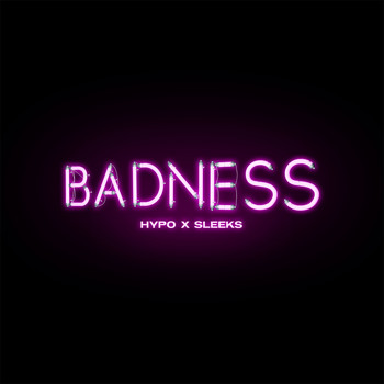 Hypo - Badness (Explicit)