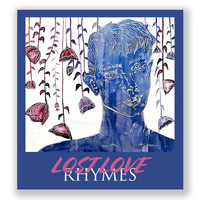 Rhymes - Lost Love